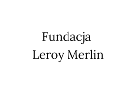 Fundacja Leroy Merlin